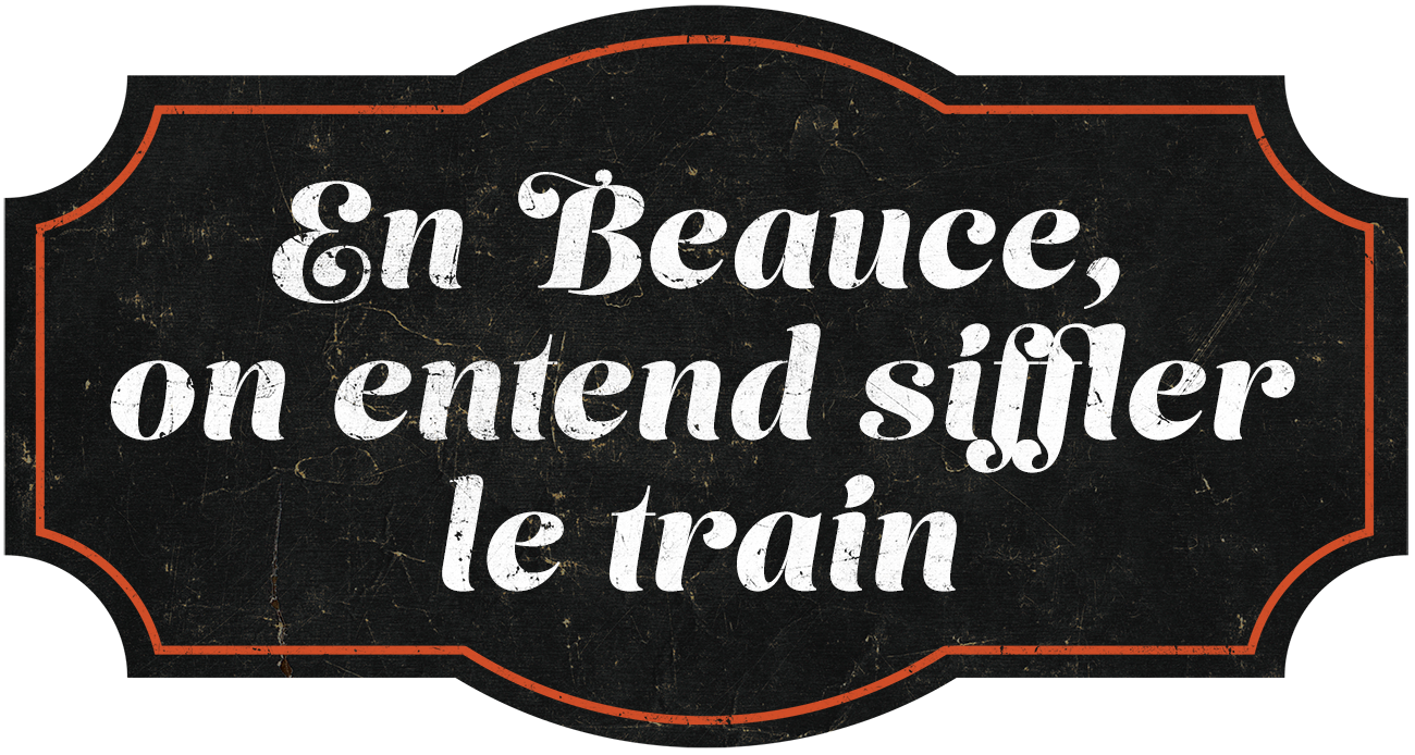 En Beauce, on entend siffler le train