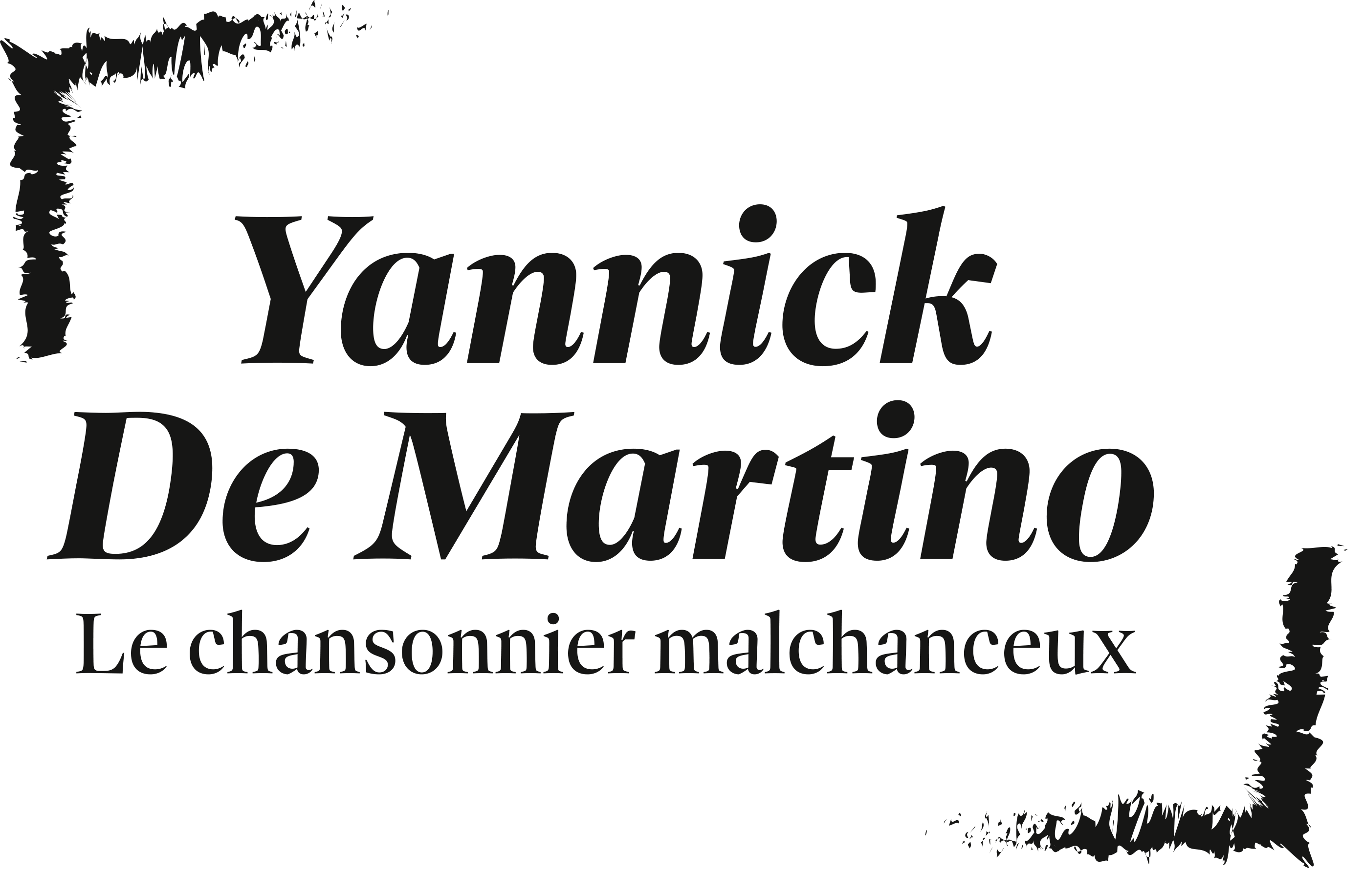 Yannick De Martino&nbsp;:&nbsp;le chansonnier malchanceux