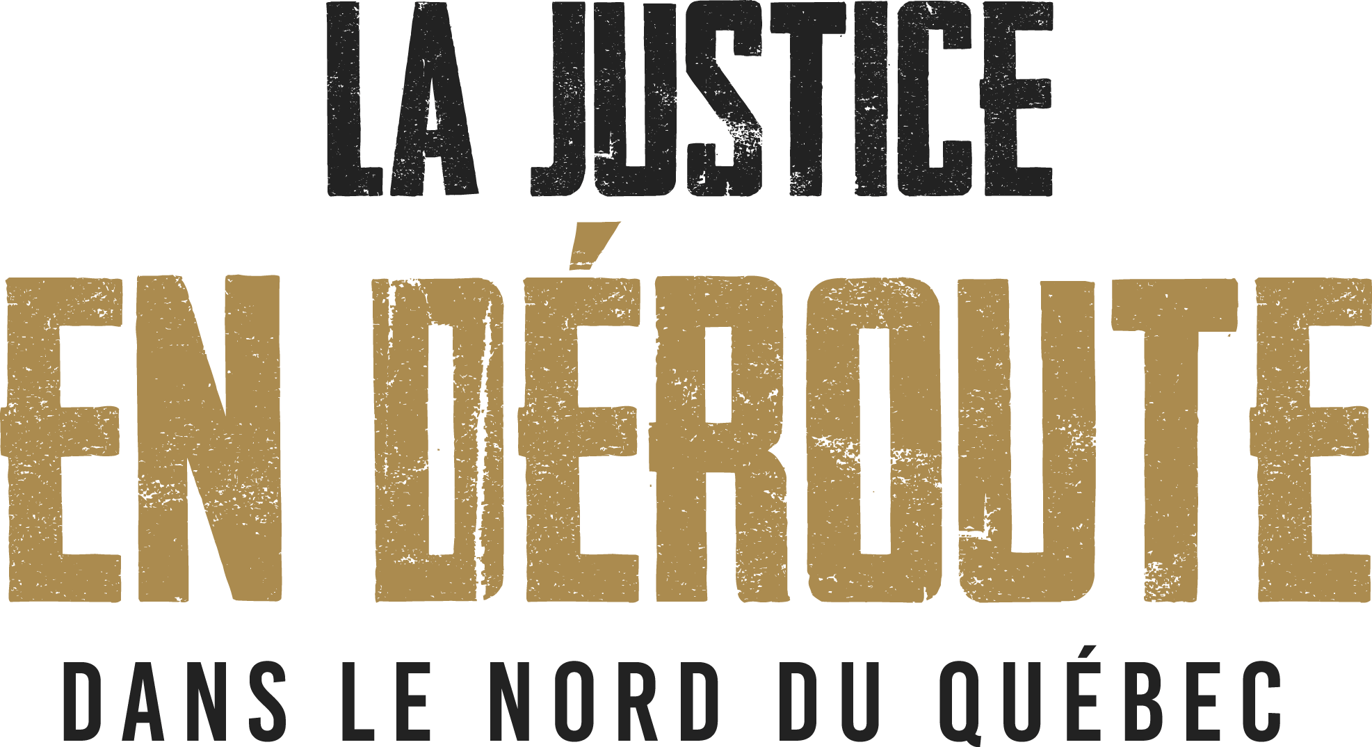 La justice en déroute dans le nord du Québec